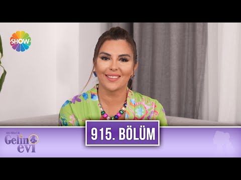 Aslı Hünel ile Gelin Evi 915. Bölüm | 5 Eylül 2022