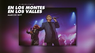 Marcos Witt - En Los Montes En Los Valles (Video Lyric) chords