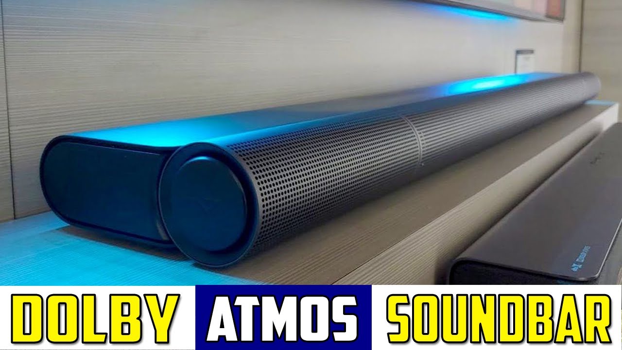 5 Best Dolby Atmos Soundbars 2022 Best Dolby Atmos Soundbar YouTube
