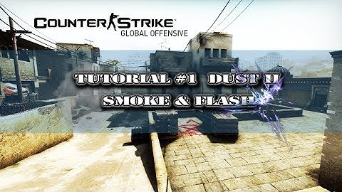 CSGO Dust 2 Smoke and Flash Tutorial