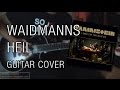 Rammstein  waidmanns heil guitar cover