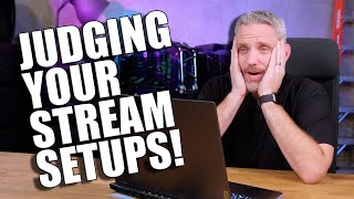 Reacting to Your Stream Setups! OH MY GOD...
