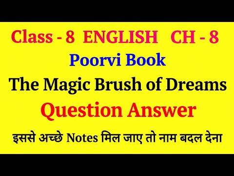 The Magic Brush of Dreams Class 8 Question Answer | NCERT Solution | Poorvi Class 8 Chapter 8