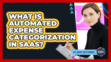 What Is Automated Expense Categorization In SaaS?