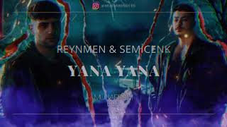 Semicenk & Reynmen - Yana Yana ( Muharrem ECE Remix ) Resimi
