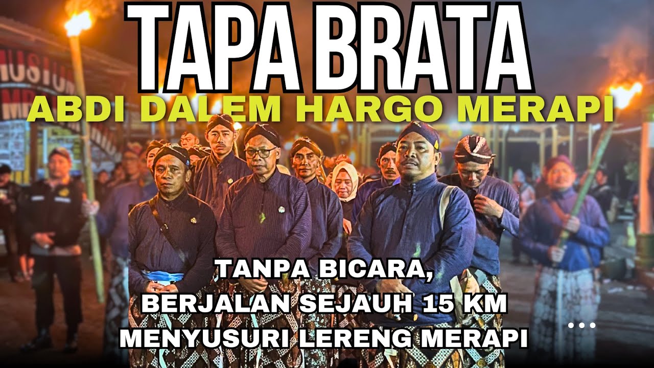 LAKU TAPA BRATA ABDI DALEM HARGO MERAPI 2025 Menyusuri Lereng Gunung Merapi