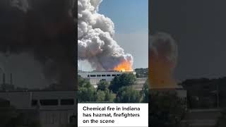 Chemical fire in Indiana has hazmat, firefighters on the scene