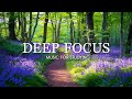 Deep Focus Music To Improve Concentration - 12 Hours of Ambient Study Music to Concentrate #664