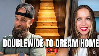 One STEP Closer | DOUBLEWIDE to DREAM HOME EP.4