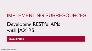 REST Web Services 25 - Implementing Subresources