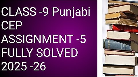 Class -9th Punjabi CEP Assignment -5 Fully Solved