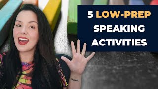 5 ESL Speaking Activities | For All Ages and Levels