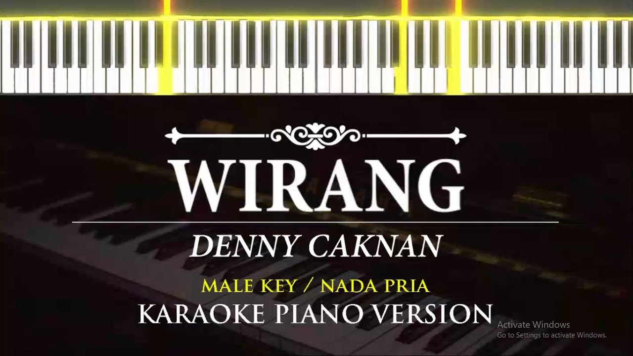 Wirang - Denny Caknan ( KARAOKE PIANO - MALE KEY  )