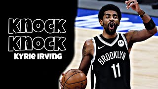 Kyrie Irving Mix ~ Knock Knock (Ft. SoFaygo)