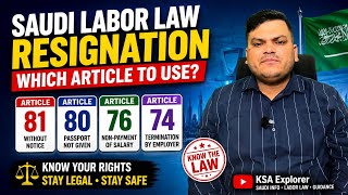 Saudi Labor Law Resignation Guide | Article 81, 80, 76 & 74 Explained | Employee Rights 