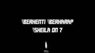 Berhenti Berharap - Sheila on 7 ( lirik dan lagu ) 🎶