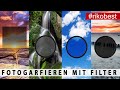 Fotografieren mit Filter - Welche Filter brauchst du in der Fotografie wirklich? ND, UV, POL und Co.