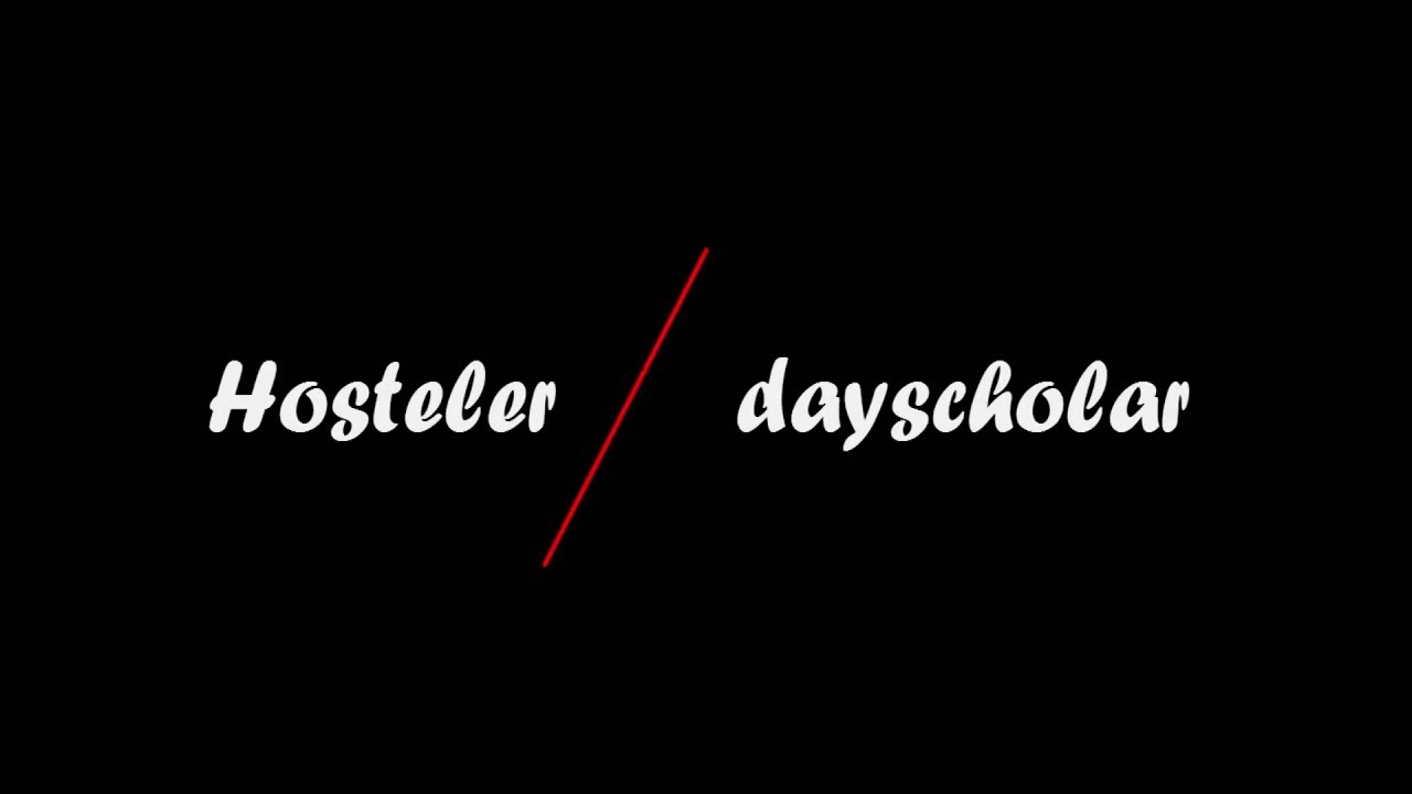 Dayscholar Vs Hosteler A Play