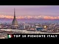 Top 10 places to visit in piemonte  italy travel guide
