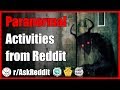 Paranormal Ghost Activities that happened to Redditors (r/AskReddit - Reddit Scary Stories)
