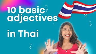 Learn Thai l Basic 10 Thai adjectives for beginners l Ep. 2 #learnthai #thailanguage #thailand