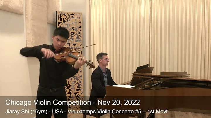 Chicago Violin Competition 2022 - Jiaray Shi (16yrs) - USA - Vieuxtemps Violin Concerto #5 1st Movt