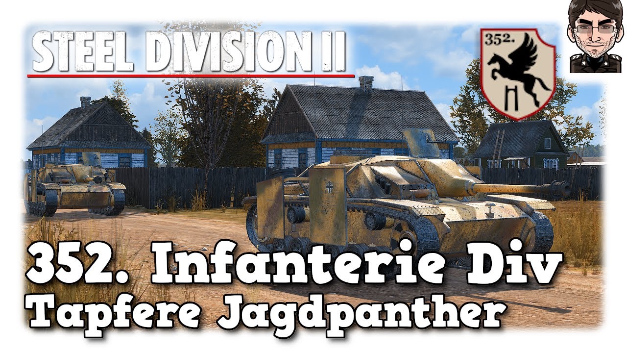 Steel Division 2 352. Infanterie Division Tapfere Jagdpanther YouTube