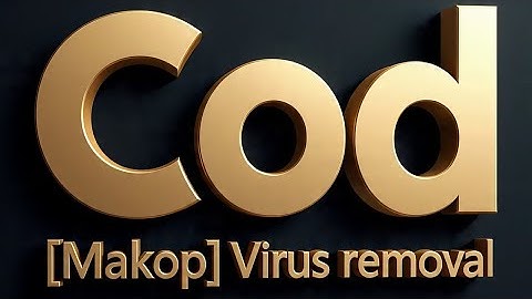 Cod [mako] file virus removal guide [cod] ransomware 