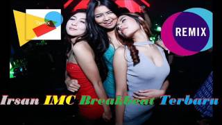 Download Lagu BREAKBEAT TERBARU IRSAN IMC MP3