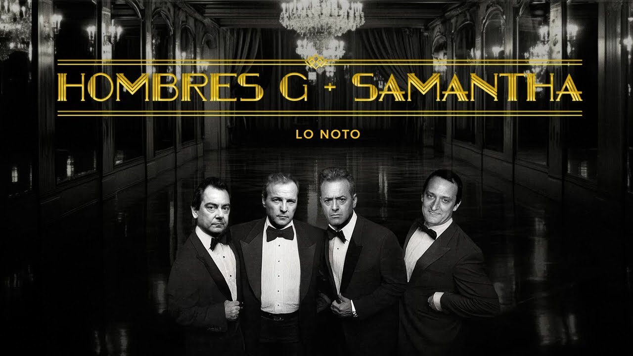 Watch Hombres G, Samantha - Lo noto (Lyric Video Oficial) on YouTube Watch Hombres G, Samantha - Lo noto (Lyric Video Oficial) on YouTube