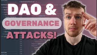 Dao And Governance Attacks | Web3 Exploits 101