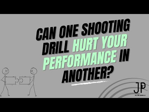 Can One Shooting Drill Hurt Your Performance in Another?