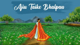 Ajiu Taike Bhalpau - Mriganko Official Visualizer