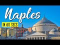 Visit Naples in 1 minute - Trip to Italy