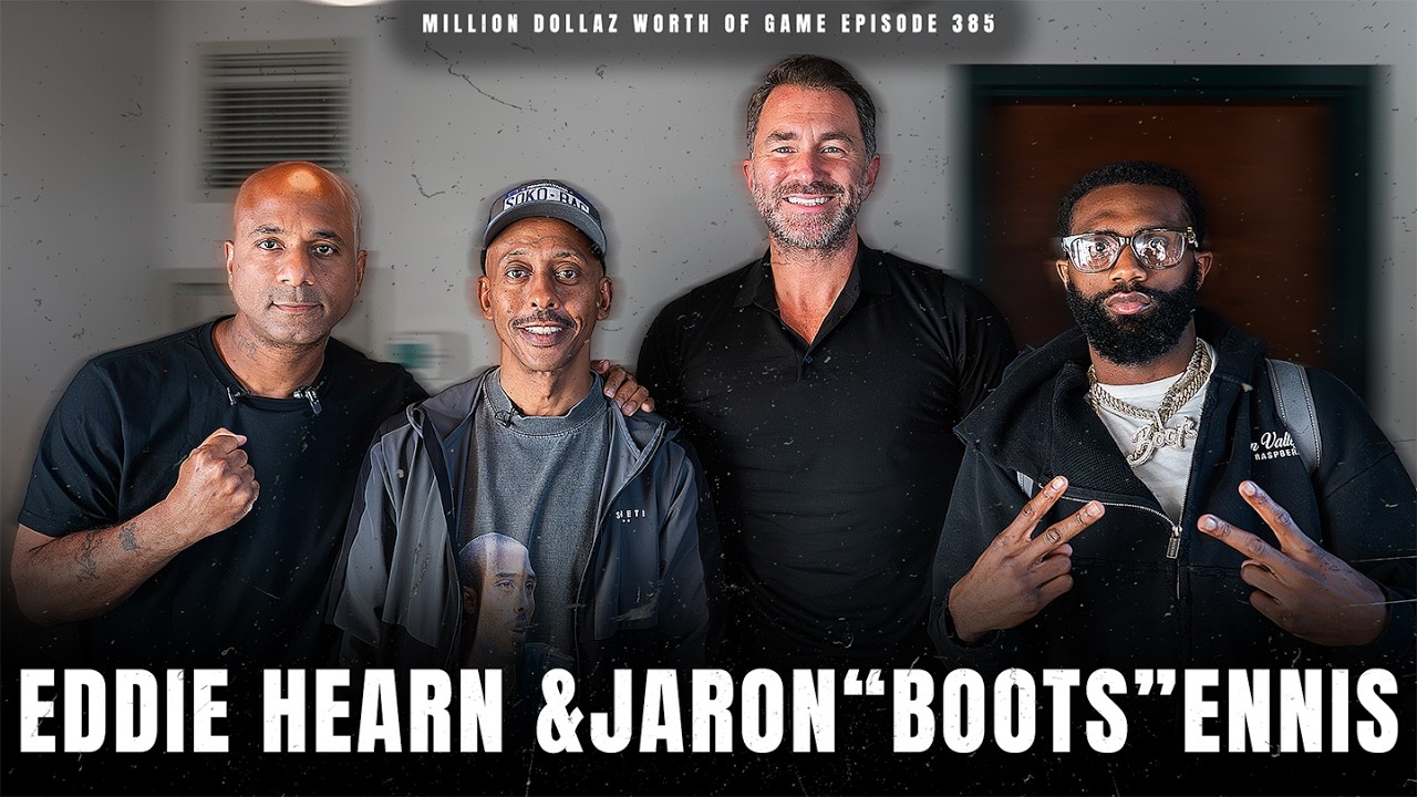 JARON "BOOTS" ENNIS & EDDIE HEARN - MILLION DOLLAZ WORTH OF GAME EPISODE 385