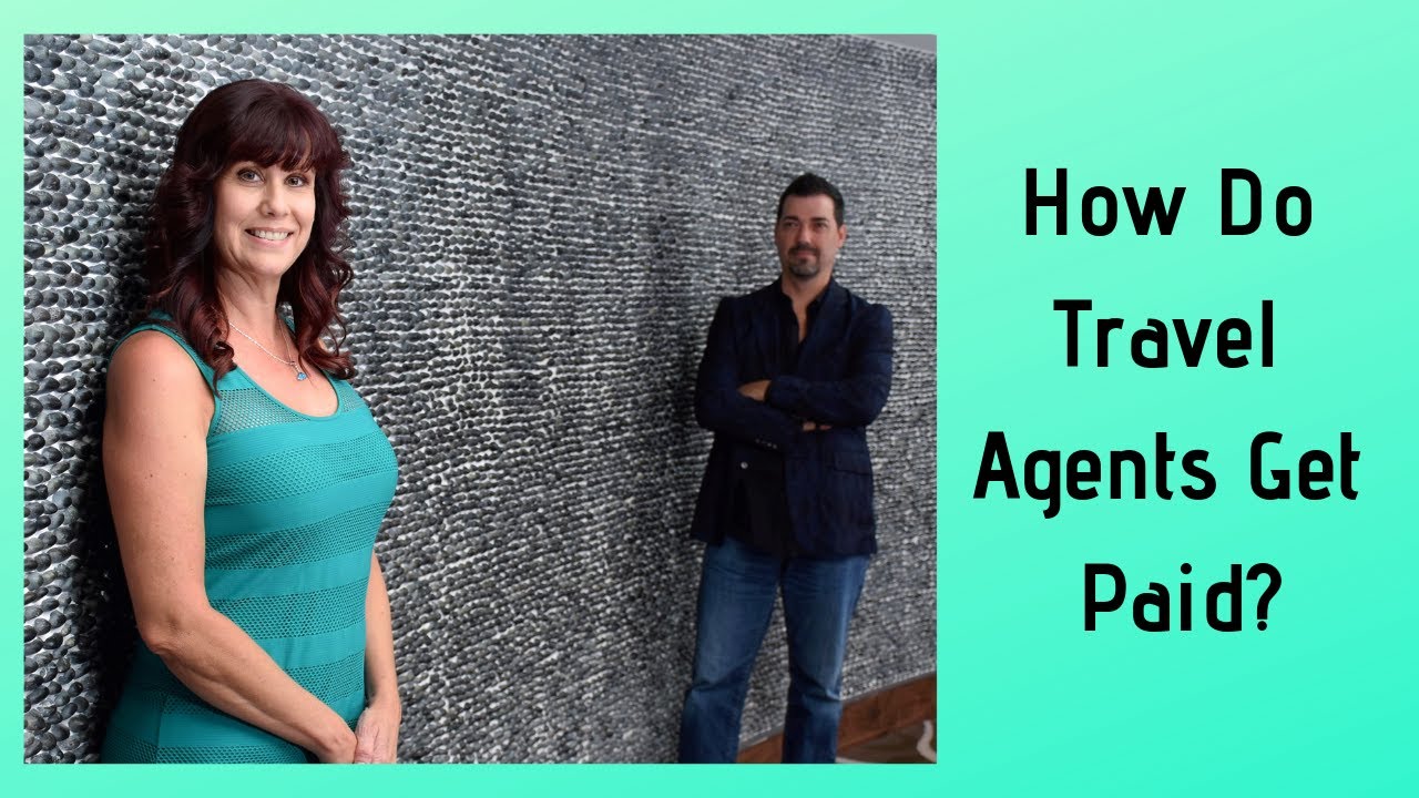 How Do Travel Agent's Get Paid? YouTube
