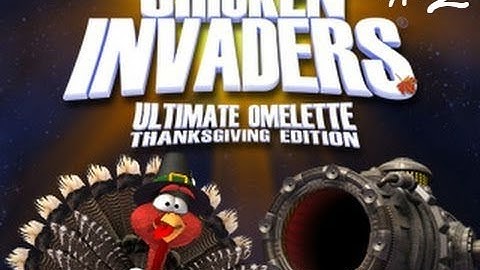 Chicken Invaders 4 - Thanksgiving Edition ♥ Walkthrough PART 2