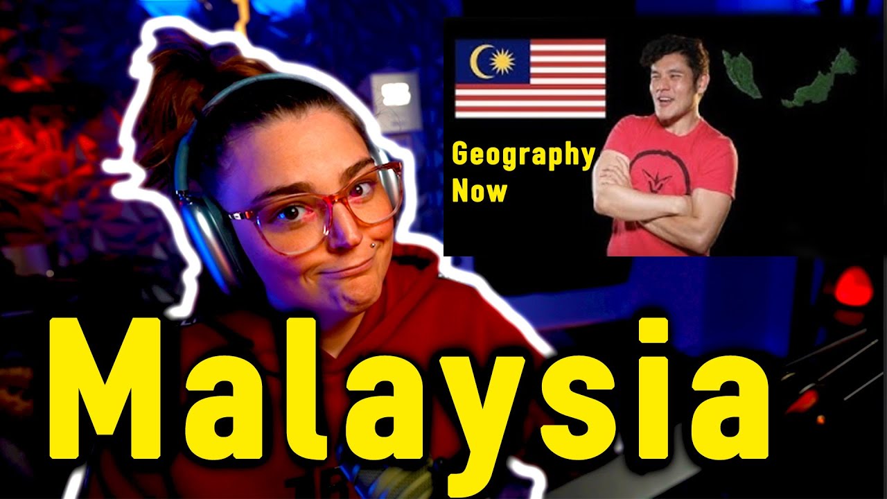 AMERICAN'S BLIND REACTION GEOGRAPHY NOW MALAYSIA