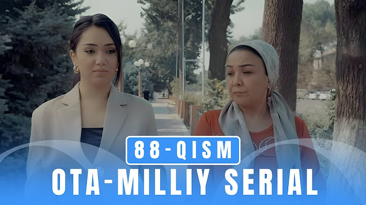 Ota 88-qism (milliy serial) | Ота 88-кисм (миллий сериал)