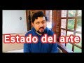 ¿Qué es el estado del arte? [CS13]