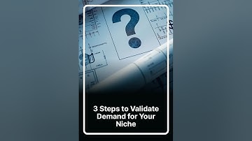3 Steps to Validate Demand for Your Niche