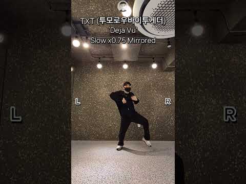 Txt 'Deja Vu' | Dance Tutorial | Slow X0.75 | Mirrored |