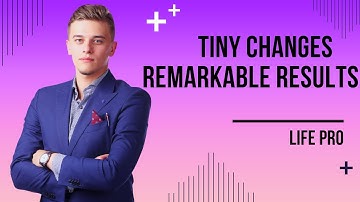 Why tiny changes make a big difference | Atomic Habits