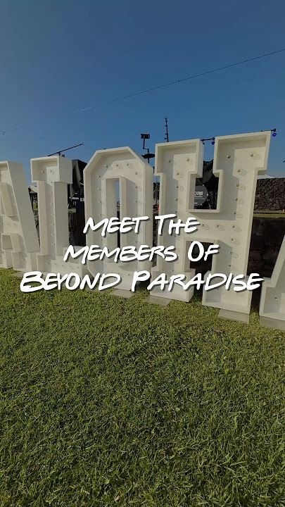 Meet The Members of Beyond Paradise!🎵🎵🎵