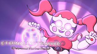 Eternally Trapped - Perpetual Slumber Remix (Official)