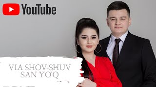 VIA SHOV-SHUV - SAN YO'Q | ВИА ШОВ-ШУВ - САН ЙУК