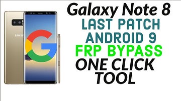Galaxy Note 8 Frp Bypass Android 9 Last Update | Samsung Note 8 Forget Gmail