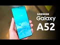 ПЕРВЫЕ ПОДРОБНОСТИ О SAMSUNG GALAXY A52!