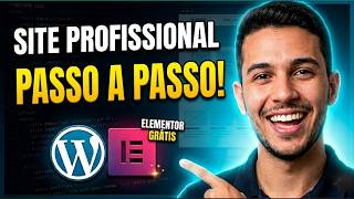 Como Fazer um SITE PROFISSIONAL em 2026 com WordPress + Elementor Grátis