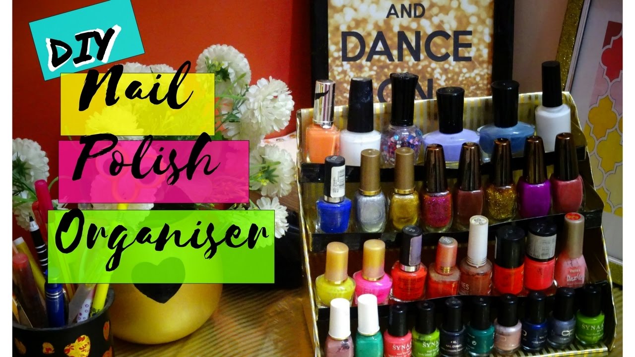 DIY Nail Polish Organiser How to Make Nail Polish Stand from
